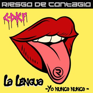 La Lengua (Yo Nunca Nunca)