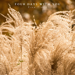 Four Days With You
