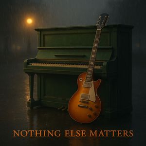 Nothing Else Matters (Instrumental Version)