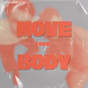 Move Your Body