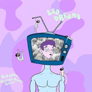 LSD Dreams (feat. Richard Monae & Gimpy)