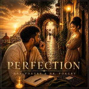 Perfection (feat. Dr. Poetry)