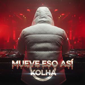 MUEVE ESO ASÍ