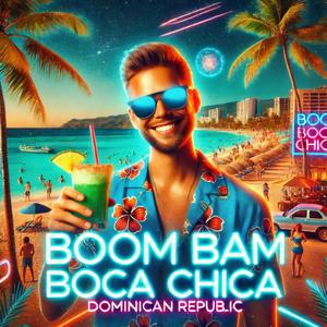 Boom Bam Boca Chica (Gringo Version)