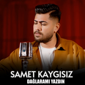 DAĞLARAMI YAZDIN