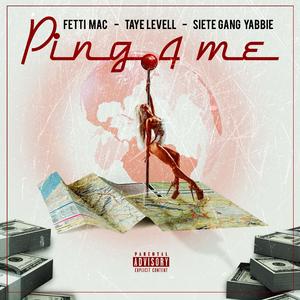 Ping 4 Me (feat. SieteGang Yabbie)