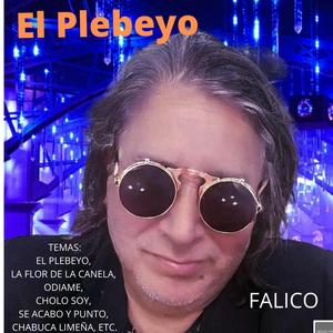 EL PLEBEYO (feat. FELIPE PINGLO ALVA, CARLOS MORALES MENDOZA & CARLOS PACHECO MERINO) (Special Version)