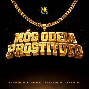 NÓS ODEIA PROSTITUTO