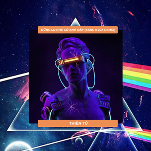 Đừng Lo Nhé Có Anh Đây (Yang & 20X Remix) [Instrumental]