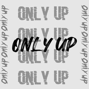 Only Up