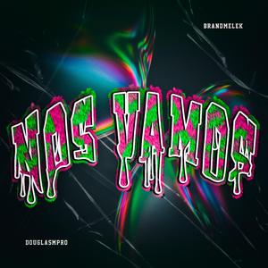 Nos Vamos (feat. Douglasmprod)
