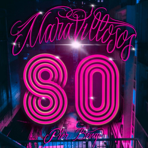 Maravillosos 80