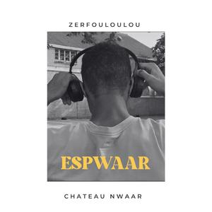 ESPWAAR (feat. Château Nwaar & Zerfouloulou)