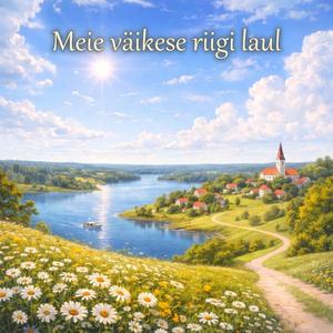 Meie väikese riigi laul