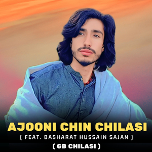 Ajooni Chin Chilasi