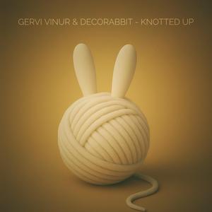 Knotted Up (with Gervi Vinur)
