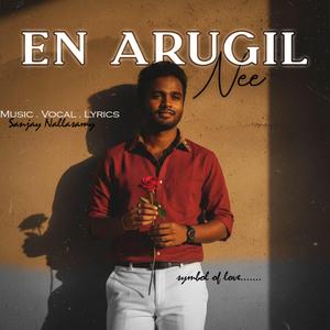 En Aruginil Nee