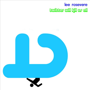 Twitter Will Kill Us All