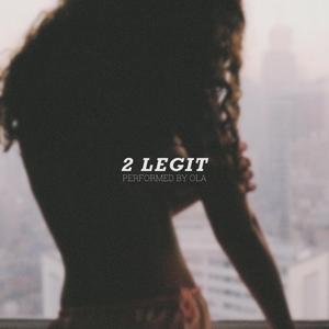 2 LEGIT