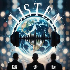LISTEN (feat. K2N & BeeJ)