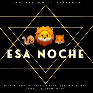 Esa Noche (feat. Mp Style & Eric Fresh)