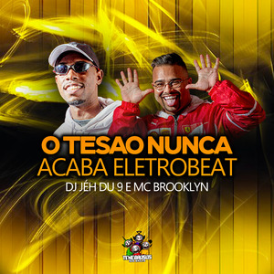 O Tesao Nunca Acaba (Eletrobeat)