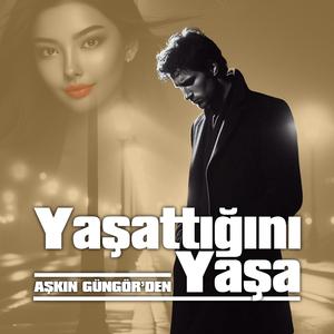 Yaşattığını Yaşa