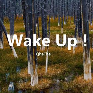 Wake Up！