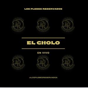 El Cholo (En vivo)