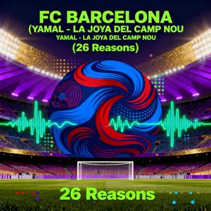 YAMAL LA JOYA DEL CAMP NOU (1) [HipHop, RnB, Reggae, Afrobeat,] [26 Reasons]