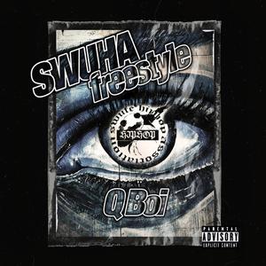 SWUHA FREESTYLE （PROD. Ljx Ghost）
