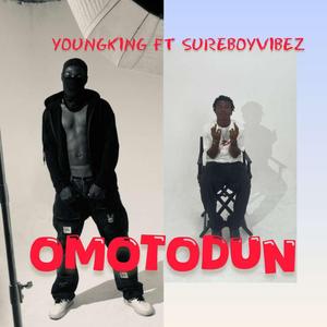 OMOTODUN (feat. SureBoyVibez)