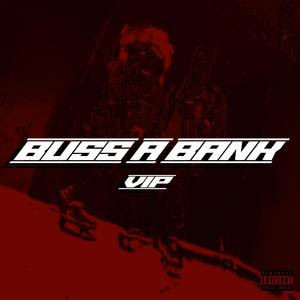 Buss A Bank (VIP)