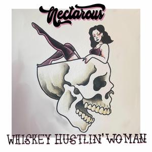 Whiskey Hustlin' Woman