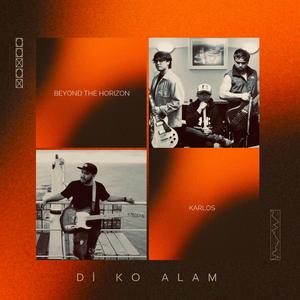 Di ko alam (feat. KARLOS)