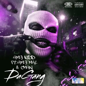 Da Gang (feat. AMG Mal & CMAN)