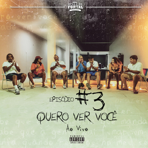 Poesia Fortal | Episódio 3 - Quero Ver Você (Ao Vivo)