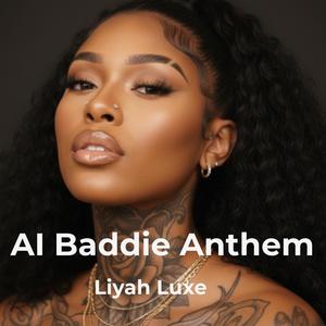AI Baddie Anthem