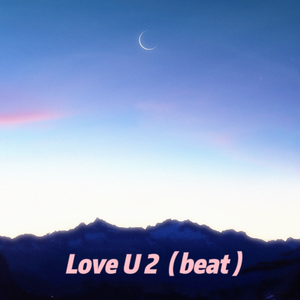 Love U 2