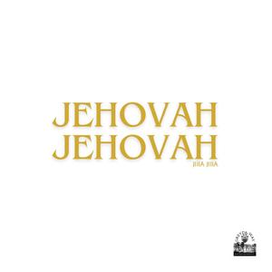 Jehovah Jehovah