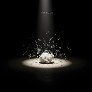 So Loud