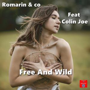 Free And Wild (feat. Colin Joe)