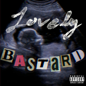 LOVELY BASTARD