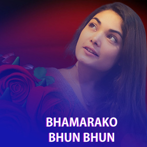 Bhamarako Bhun Bhun