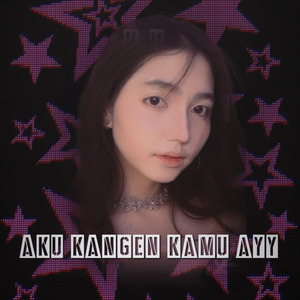 AKU KANGEN KAMU AYY