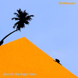 Just At The Right Time