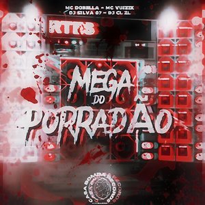 Mega do Porradão (feat. MC Vuiziki)