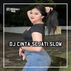 DJ CINTA KITA SEJATI - LEMBAH YANG BERWARNA MEMBENTUK MELEKUK MEMELUK KITA