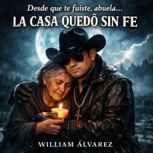 Desde que te fuiste, abuela… la casa quedó sin fe