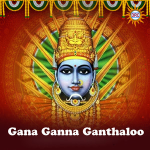 Gana Ganna Ganthaloo